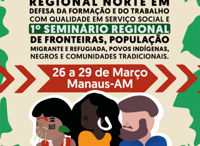  Encontro do Fórum Regional Norte em Defesa da Formação e do Trabalho com Qualidade em Serviço Social